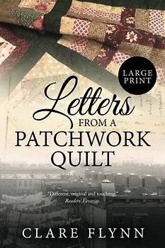 Letters from a Patchwork Quilt: Large Print