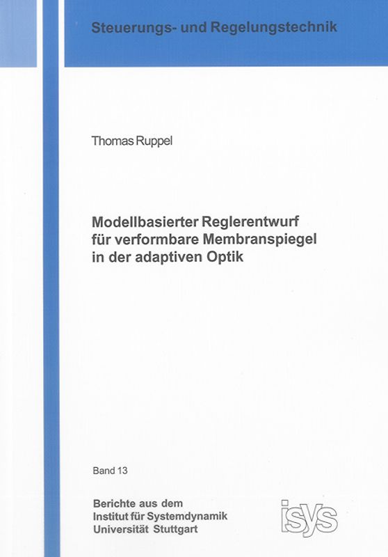 Modellbasierter Reglerentwurf für verformbare Membranspiegel in der adaptiven Optik