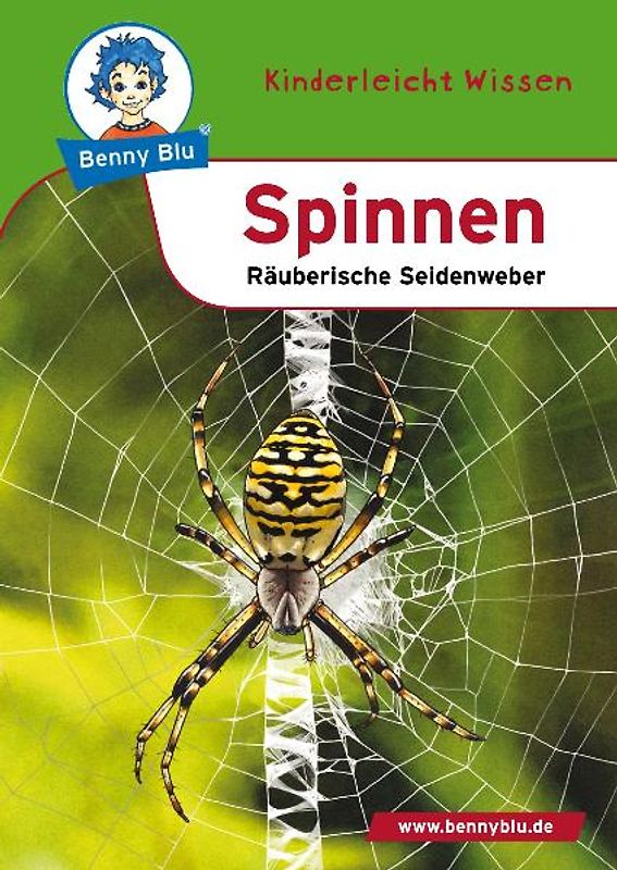 Benny Blu - Spinnen. Räuberische Seidenweber