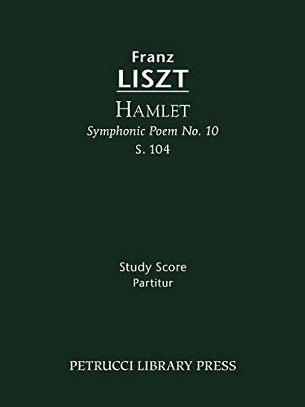 Hamlet (Symphonic Poem No.10), S.104: Study score