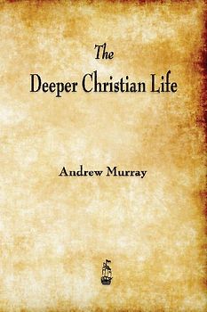 The Deeper Christian Life