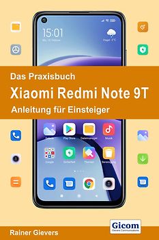 Das Praxisbuch Xiaomi Redmi Note 9T - Anleitung für Einsteiger