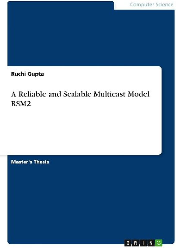 A Reliable and Scalable Multicast Model RSM2