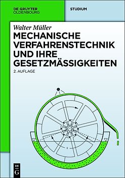 Mechanische Verfahrenstechnik und ihre Gesetzmäßigkeiten