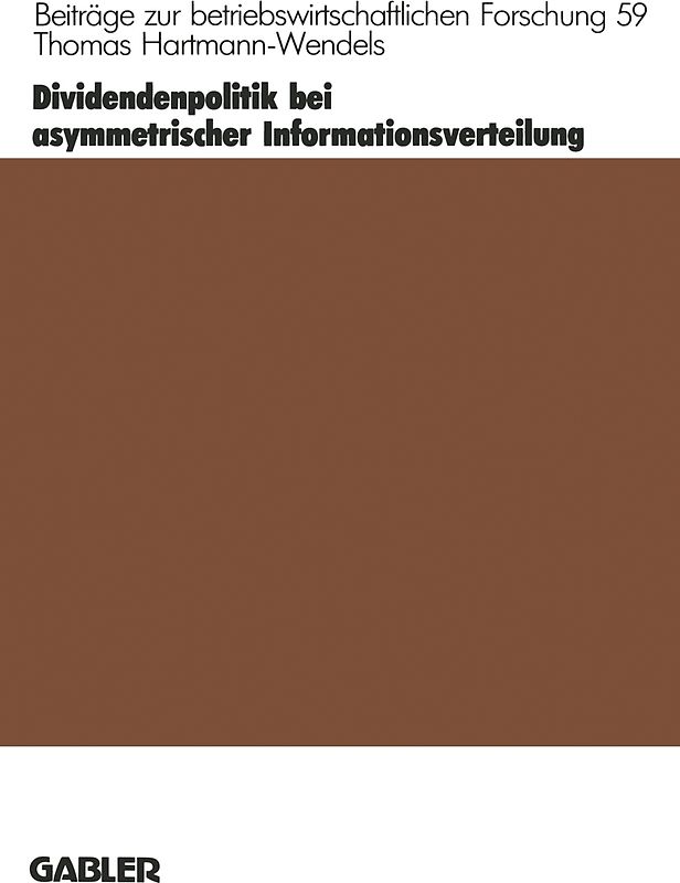 Dividendenpolitik bei asymmetrischer Informationsverteilung