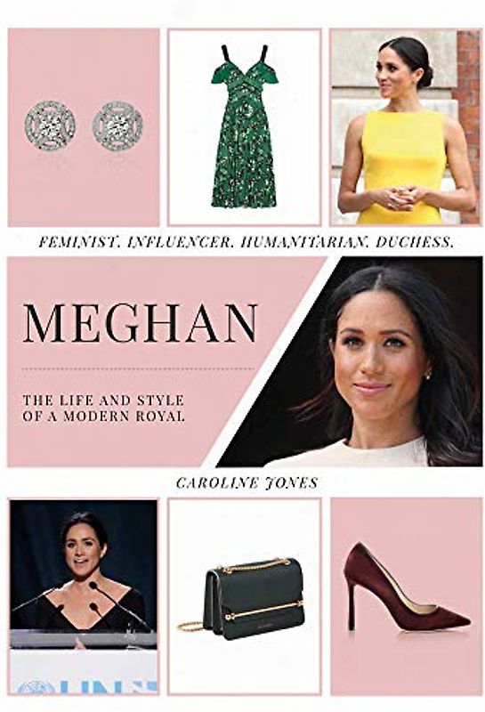Jones, C: Meghan: Feminist, Influencer, Humanitarian, Duchess (Y)