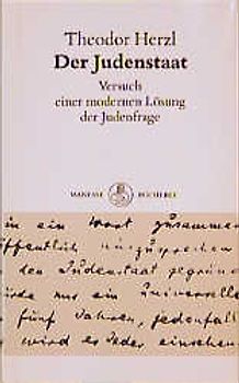 Der Judenstaat. Versuch einer modernen Lösung der Judenfrage
