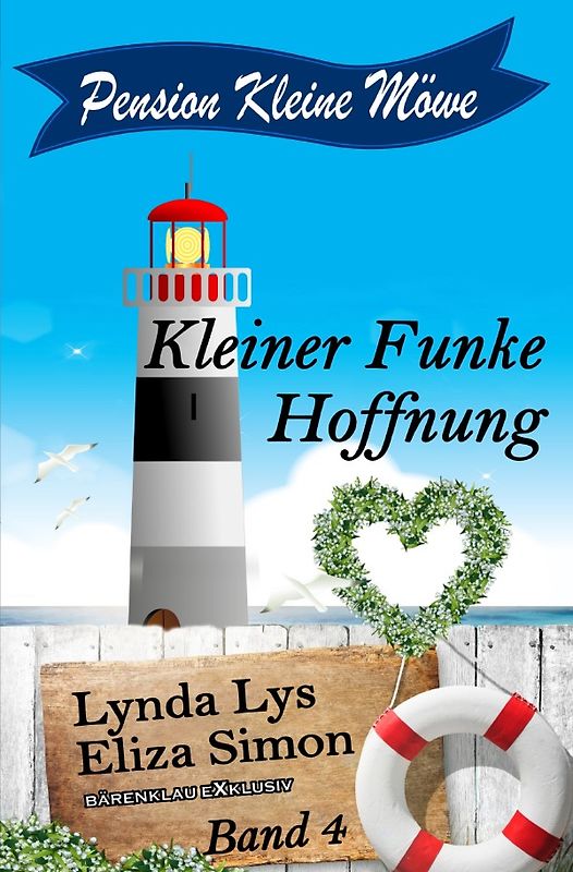 Pension Kleine Möwe Band 4: Kleine Funke Hoffnung