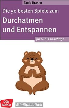Die 50 besten Spiele zum Durchatmen und Entspannen für 6- bis 10-Jährige