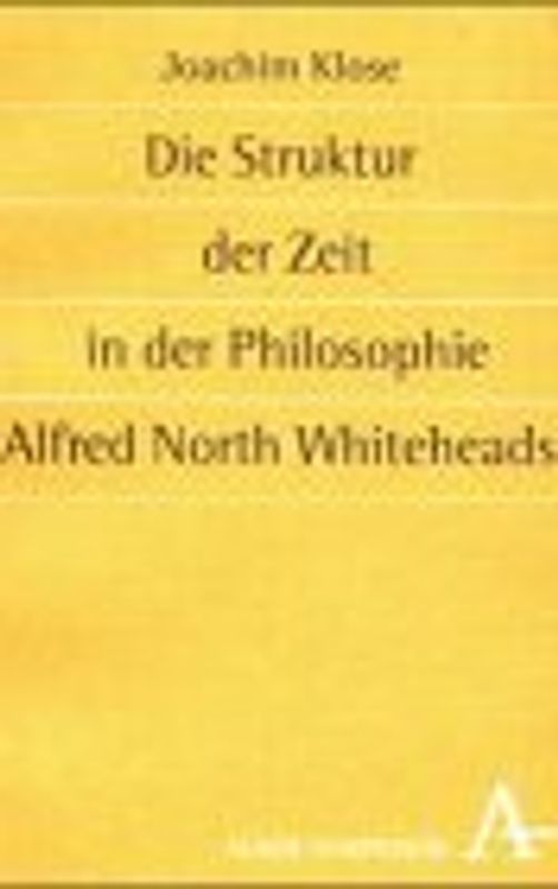Die Struktur der Zeit in der Philosophie Alfred North Whiteheads