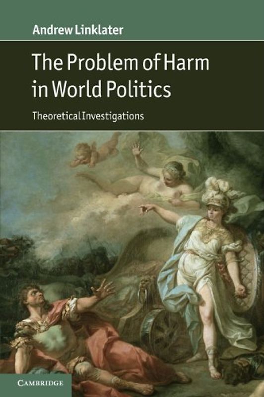 The Problem of Harm in World Politics: Theoretical Investigations