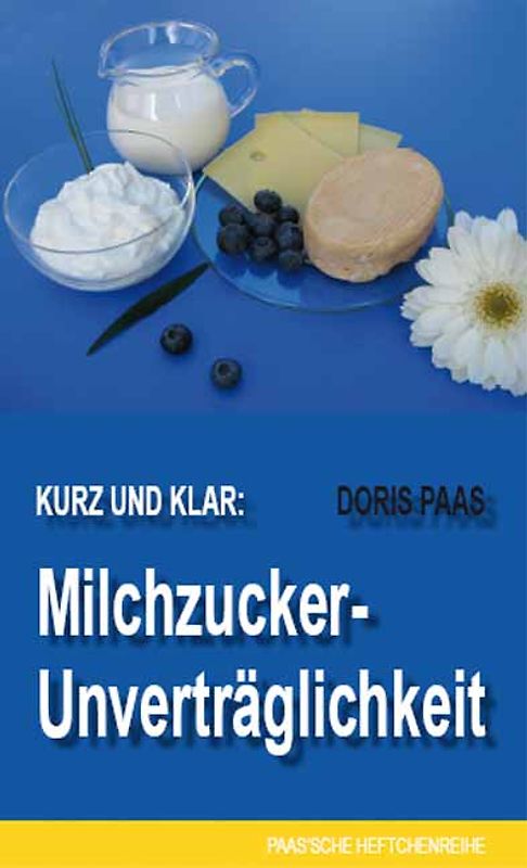 Kurz und klar: Milchzucker-Unverträglichkeit