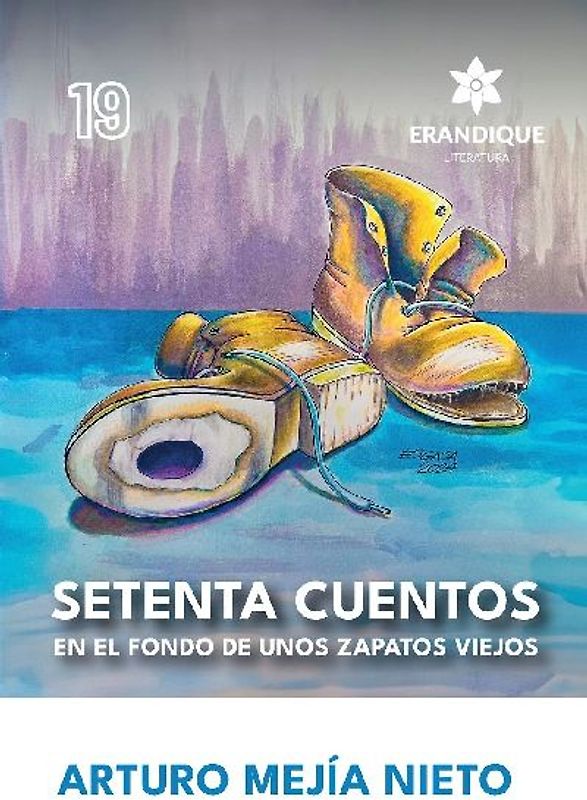 Setenta cuentos en el fondo de unos zapatos viejos