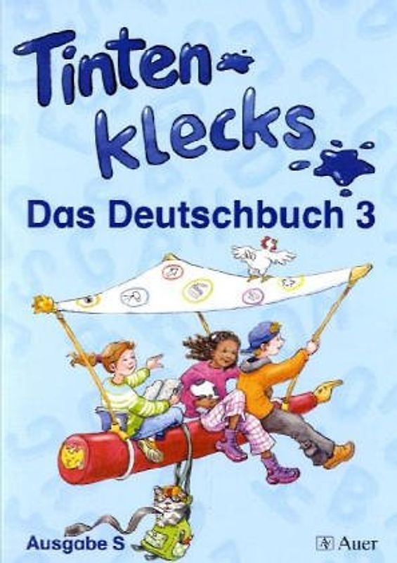 Tintenklecks - Das Deutschbuch Ausgabe S
