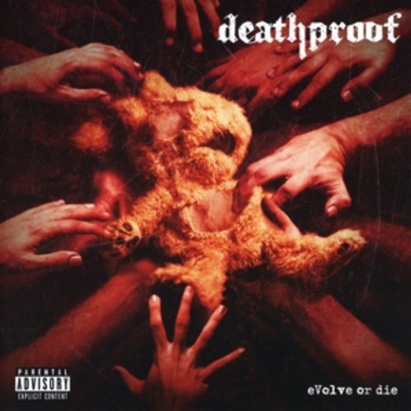 Deathproof - Evolve or Die