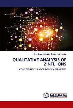 QUALITATIVE ANALYSIS OF ZINTL IONS