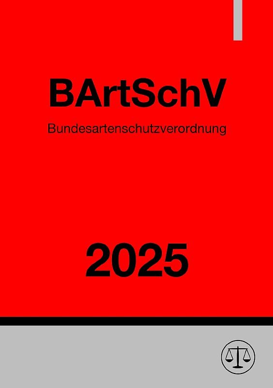 Bundesartenschutzverordnung - BArtSchV 2025