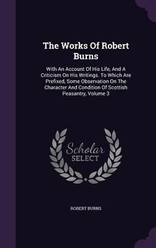 The Works Of Robert Burns