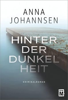 Hinter der Dunkelheit
