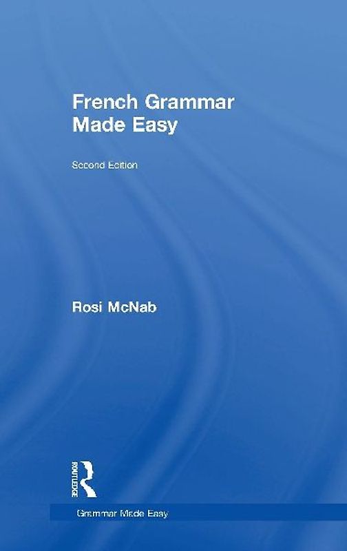 French Grammar Made Easy