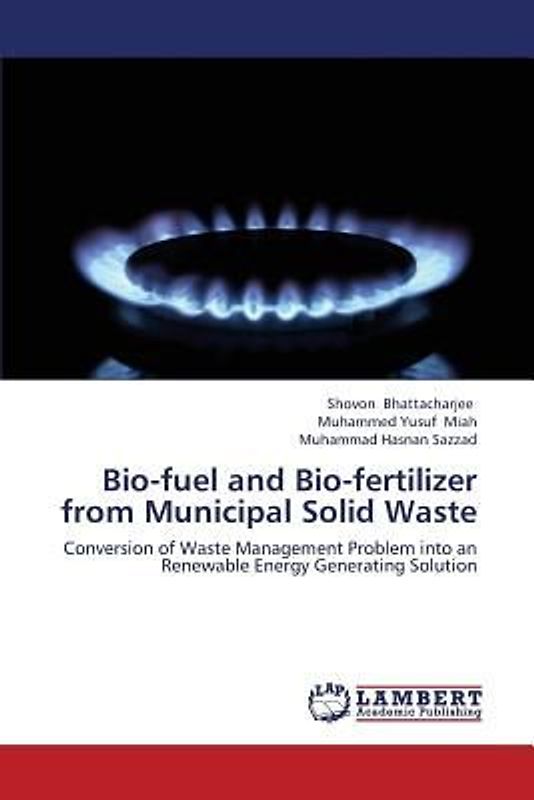 Bio-fuel and Bio-fertilizer from Municipal Solid Waste