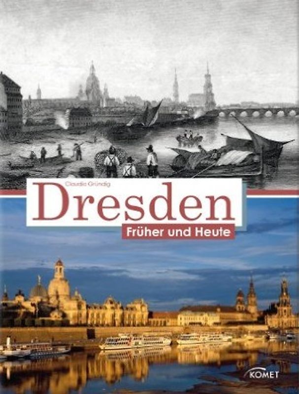 Dresden früher und heute