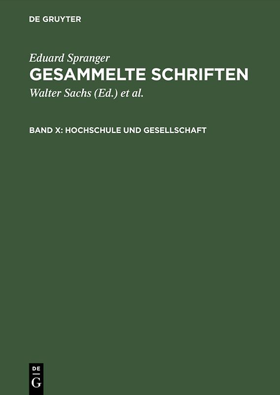Eduard Spranger: Gesammelte Schriften / Hochschule und Gesellschaft
