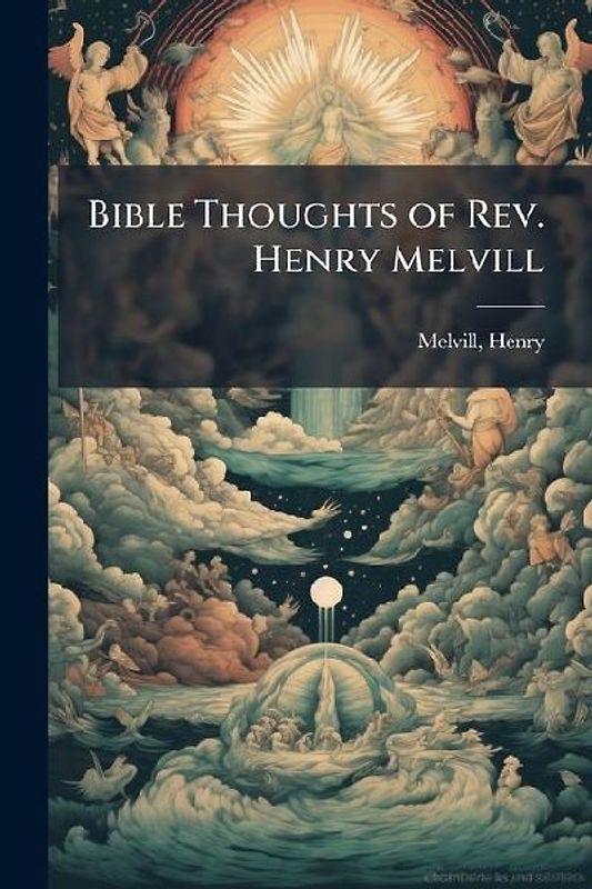 Bible Thoughts of Rev. Henry Melvill