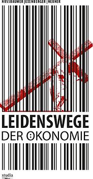 Leidenswege der Ökonomie