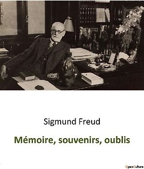 Mémoire, souvenirs, oublis