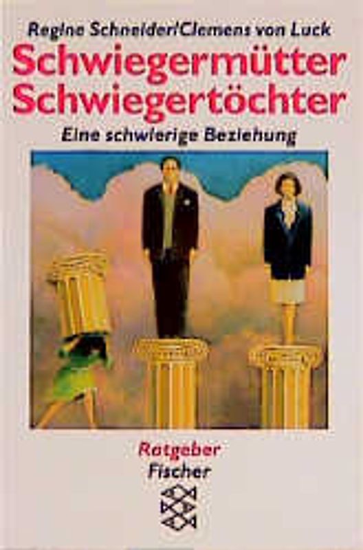 Schwiegermütter - Schwiegertöchter. Eine schwierige Beziehung