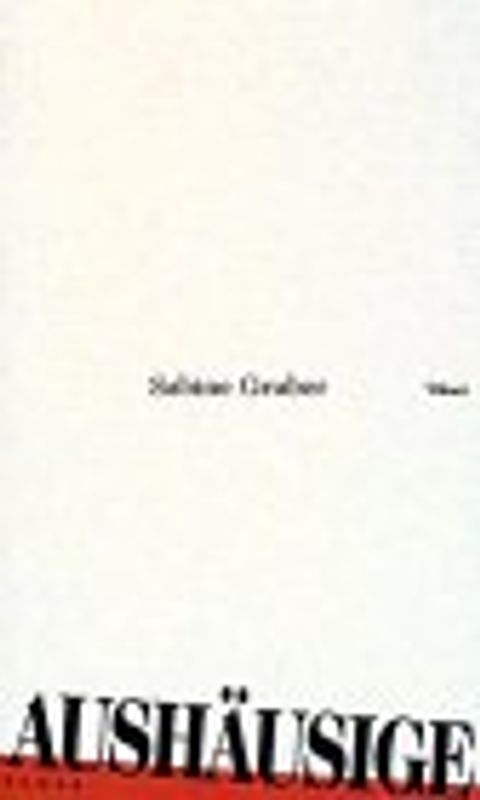 Aushäusige. Roman