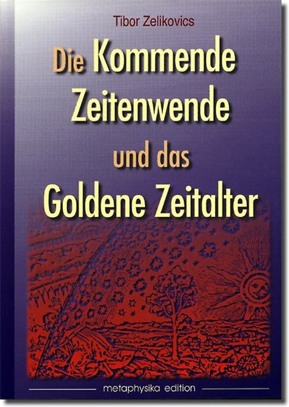 Die kommende Zeitenwende und das Goldene Zeitalter