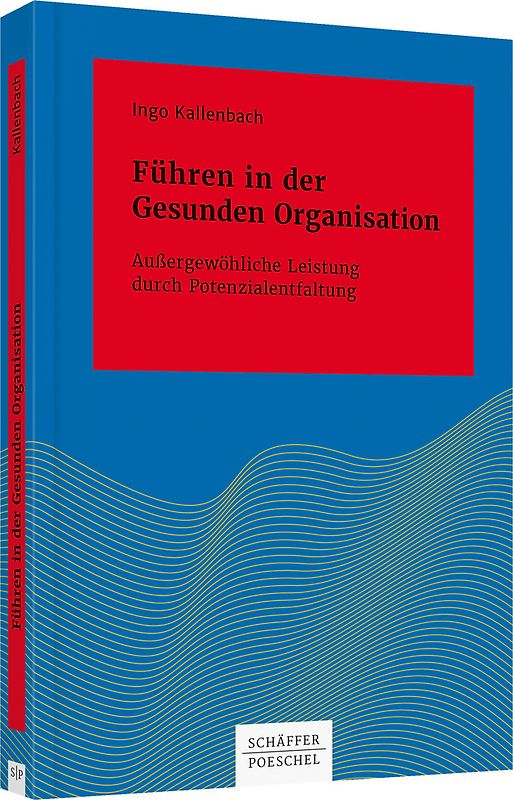 Führen in der Gesunden Organisation