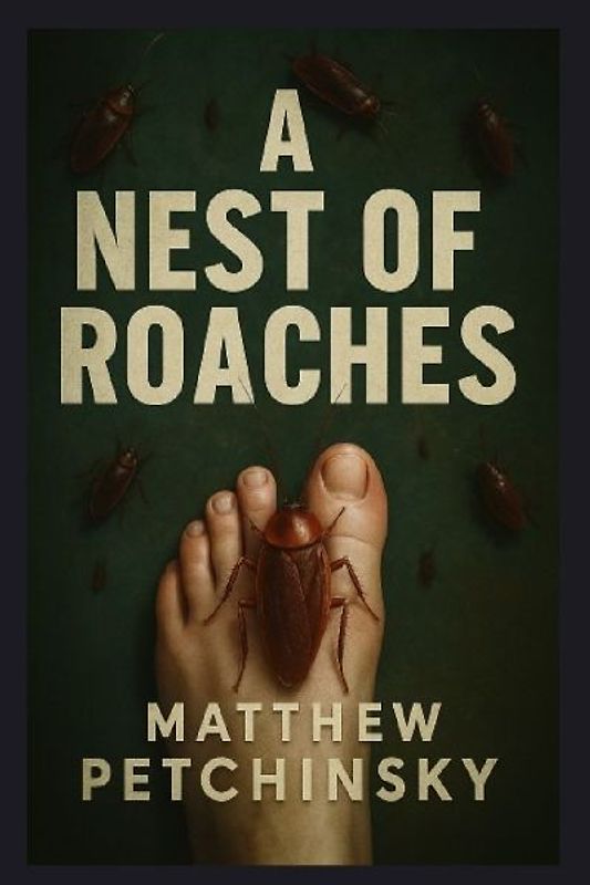 A Nest of Roaches