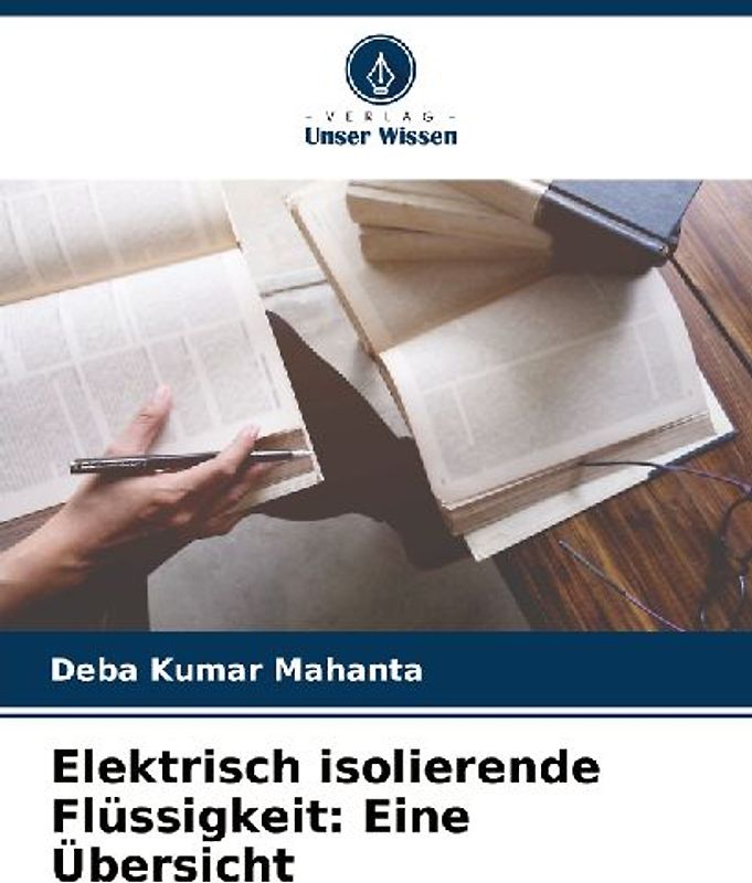 Elektrisch isolierende Flüssigkeit: Eine Übersicht