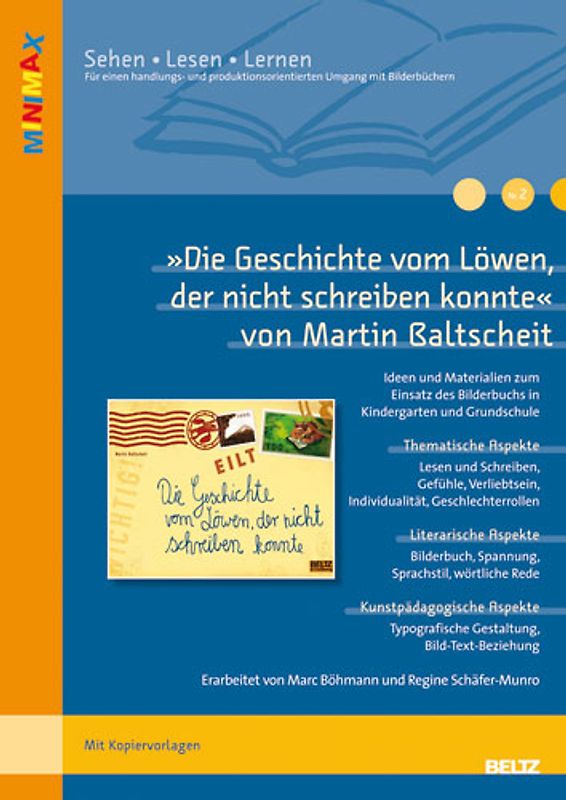 »Die Geschichte vom Löwen, der nicht schreiben konnte« von Martin Baltscheit. Ideen und Materialien zum Einsatz des Bilderbuchs in Kindergarten und Grundschule. Mit Kopiervorlagen