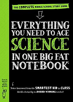 Everything You Need to Ace Science in One Big Fat Notebook: The Complete Middle School Study Guide (Big Fat Notebooks)