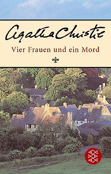 Vier Frauen und ein Mord