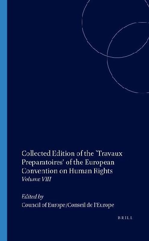 Collected Edition of the "Travaux Preparatoires" of the European Convention on Human Rights:Vol. VIII