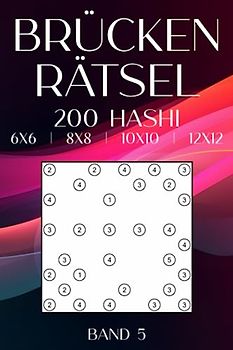 Brücken für unterwegs: 200 Brückenrätsel in verschiedenen Rastergrößen