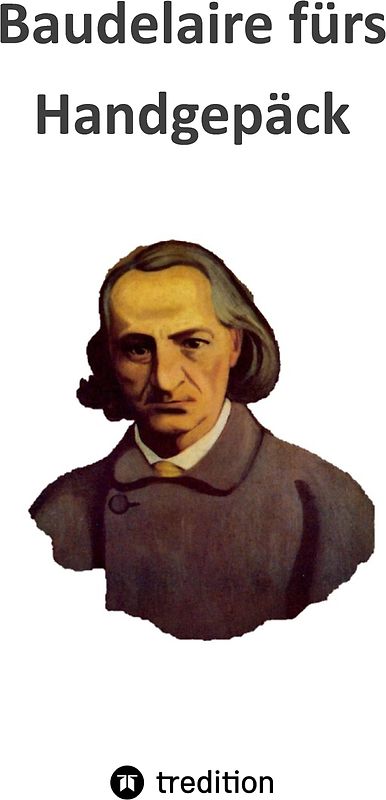 Baudelaire fürs Handgepäck