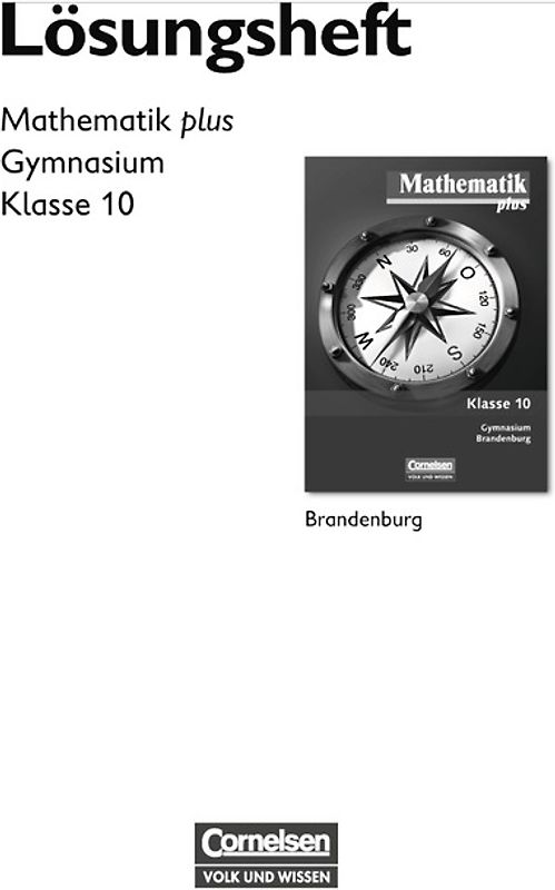 Mathematik plus - Brandenburg / 10. Schuljahr - Lösungen zum Schülerbuch mit didaktischen Hinweisen