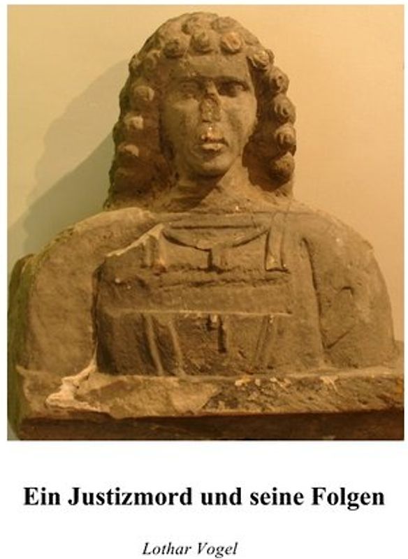 Ein Justizmord und seine Folgen