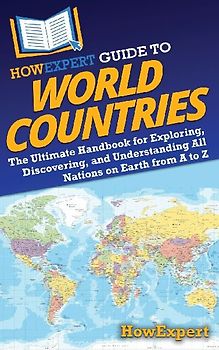 HowExpert Guide to World Countries