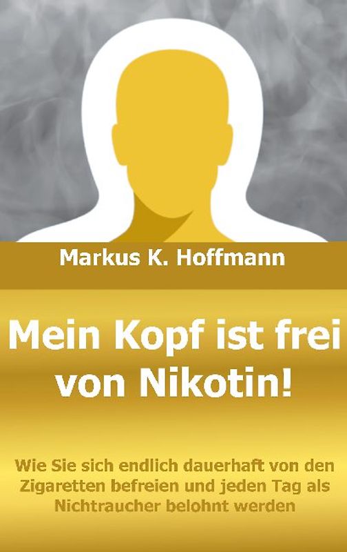 Mein Kopf ist frei von Nikotin!