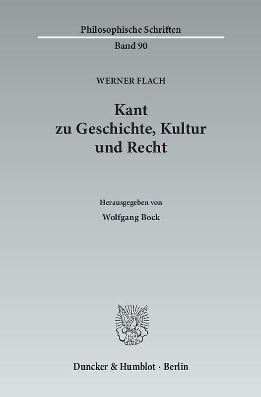 Kant zu Geschichte, Kultur und Recht.
