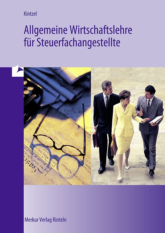 Allgemeine Wirtschaftslehre für Steuerfachangestellte