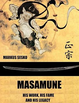 Masamune - His Work, his Fame and his Legacy (PB)