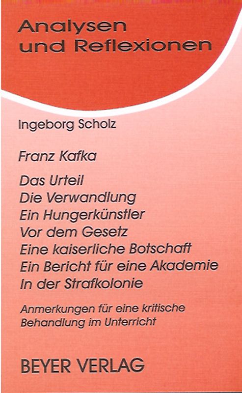 Kafka,Franz - Das Urteil - Die Verwandlung - Ein Hungerkünstler - Vor dem Gesetz - Eine kaiserliche Botschaft - Ein Bericht für eine Akademie - In der Strafkolonie
